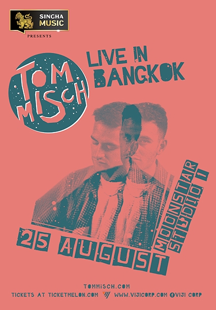 SINGHA MUSIC PRESENTS TOM MISCH LIVE IN BANGKOK